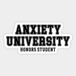 Anxiety University Honors Program Sweatshirt, Y2K Style University Sweatshirt, Mental Health Shirts, Anxiety Shirt, Gag Gift Shirt Sticker